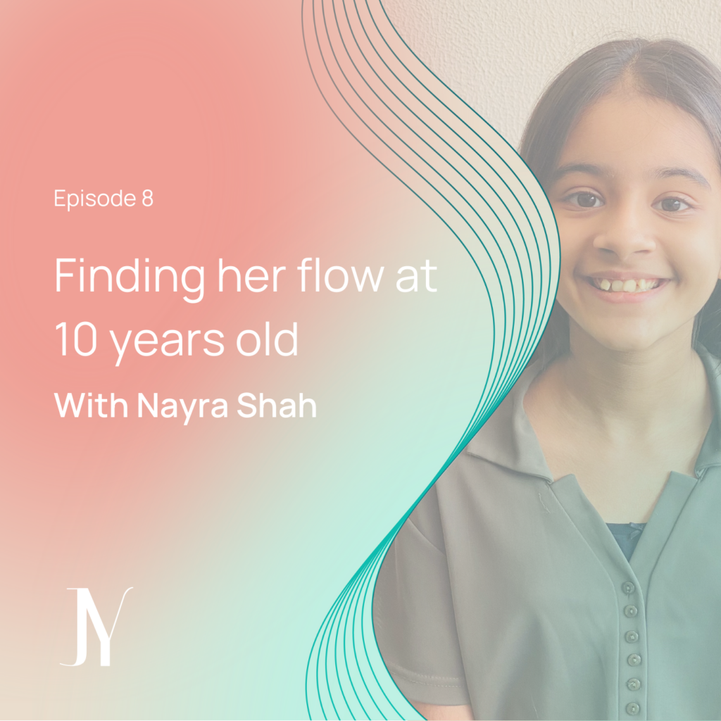 Finding her flow at 10 years old_Nayra Shah_Intuitive Business