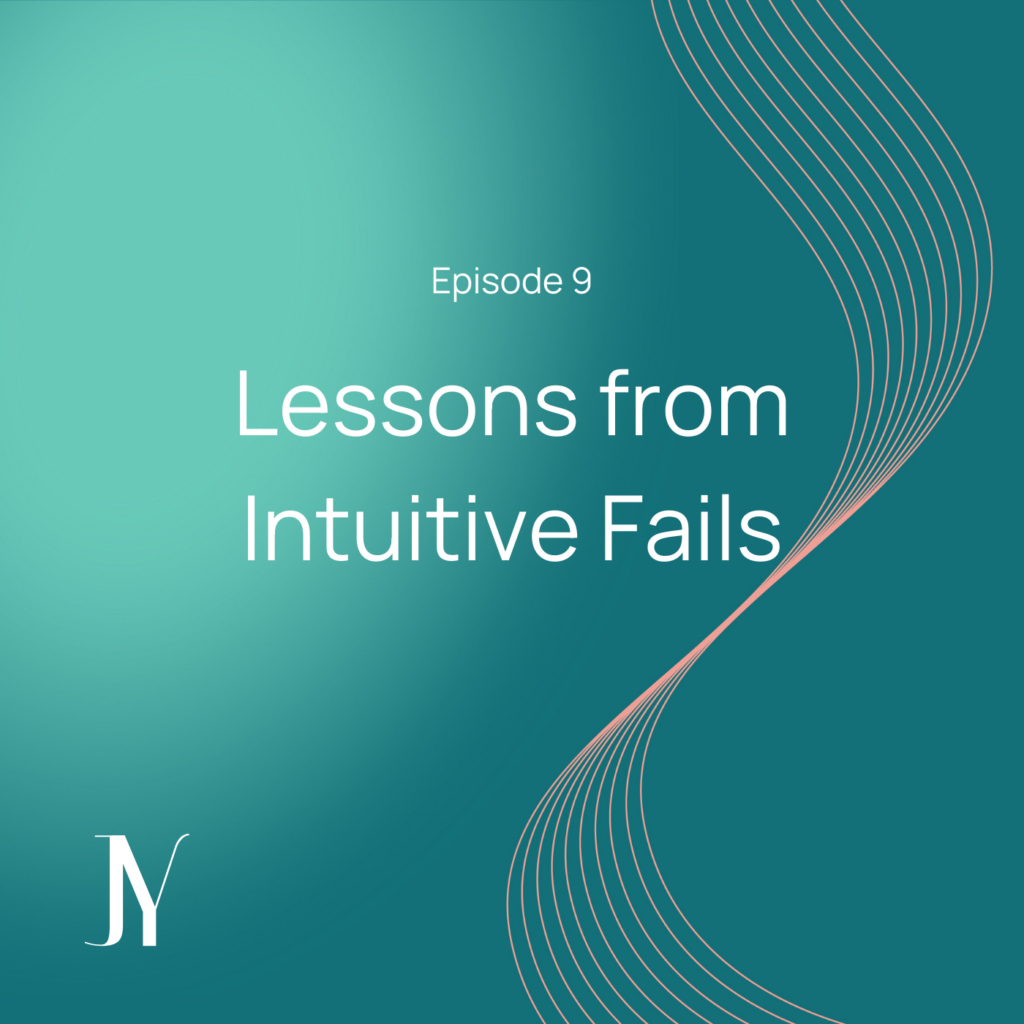 Lessons From Intuitive Fails_Jennifer Jane Young_Intuitive Business