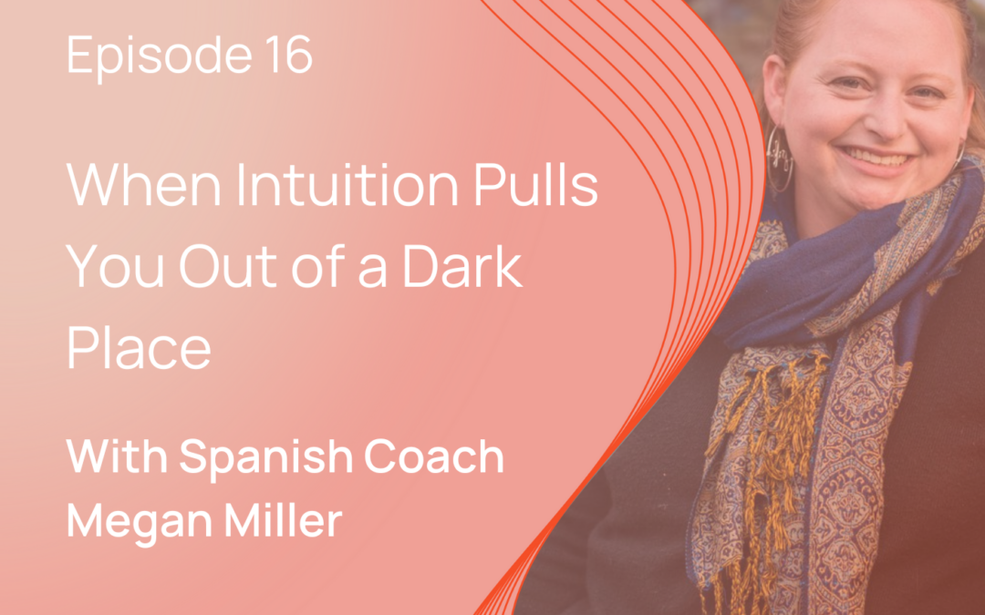 When Intuition Pulls You Out of a Dark Place