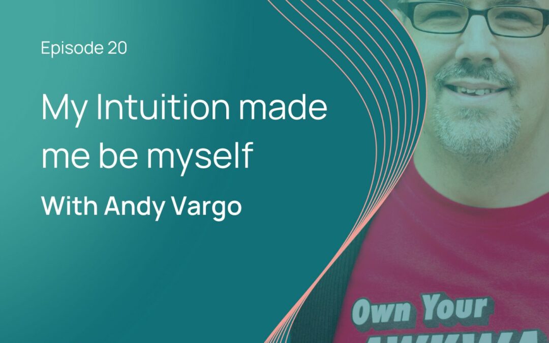 My Intuition Made Me Do It: Andy Vargo
