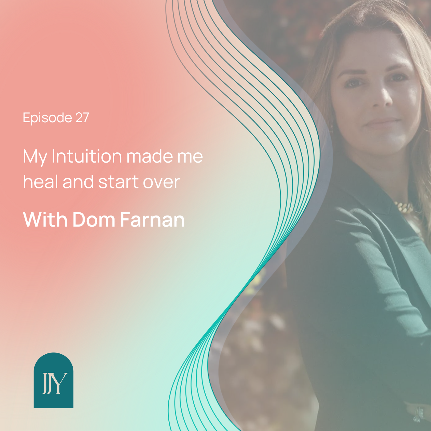 Jennifer Jane Young - My Intuition Made Me Do It - Dom Farnan