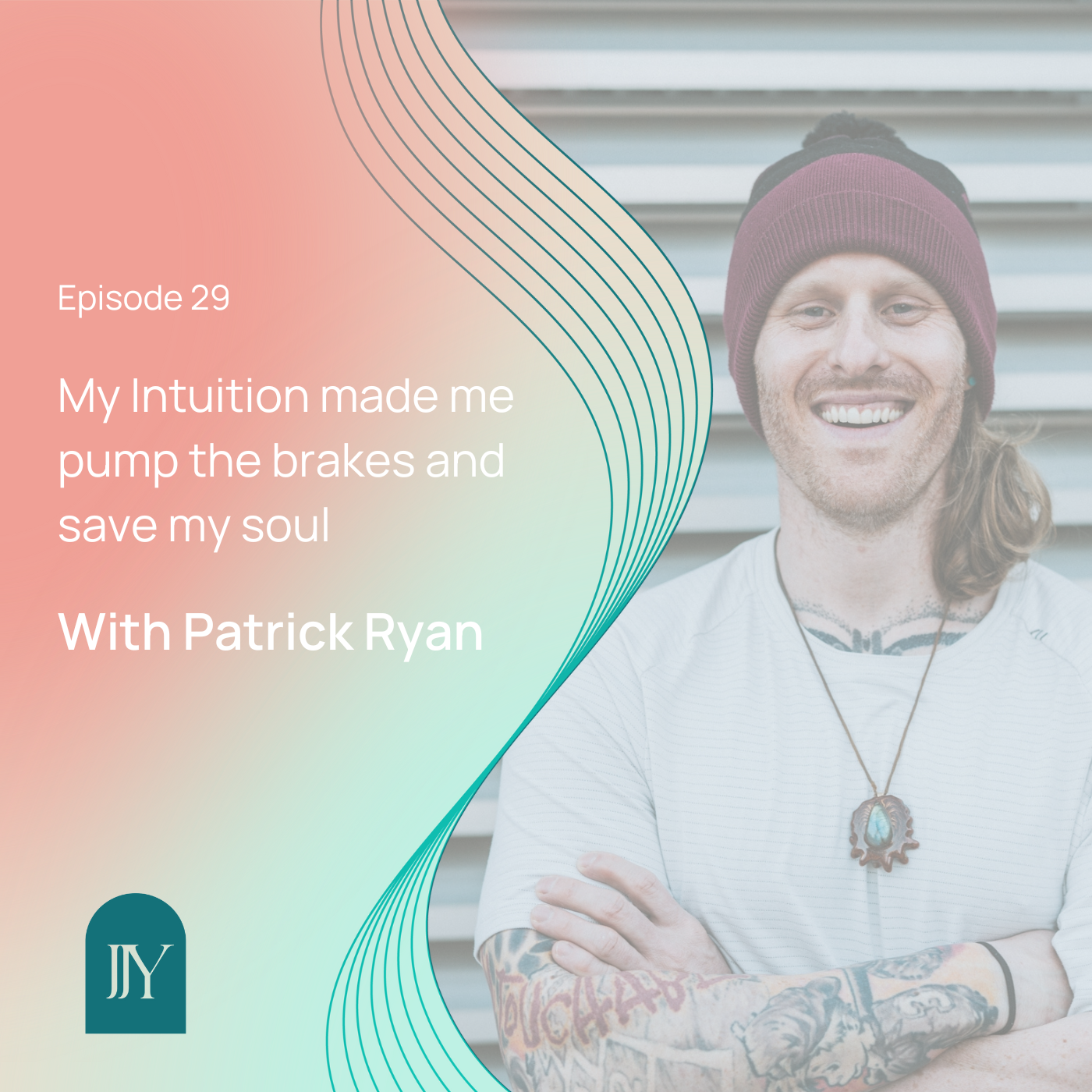 My intuition made me do it - Patrick Ryan - Jennifer Jane Young - Intuitive Leadership