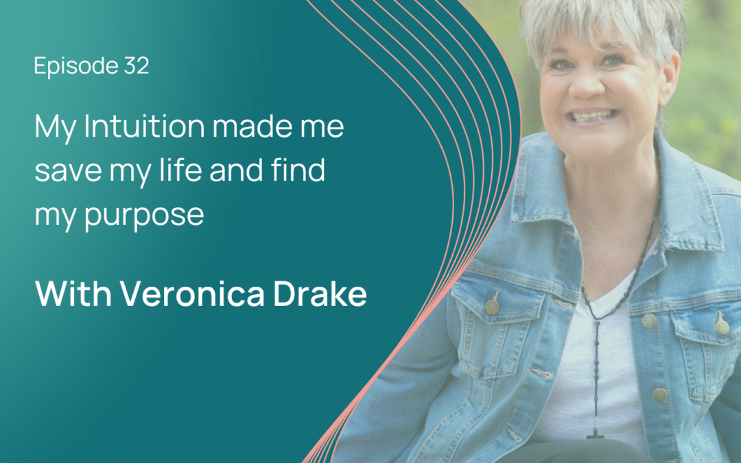 My Intuition Made Me Do It: Veronica Drake