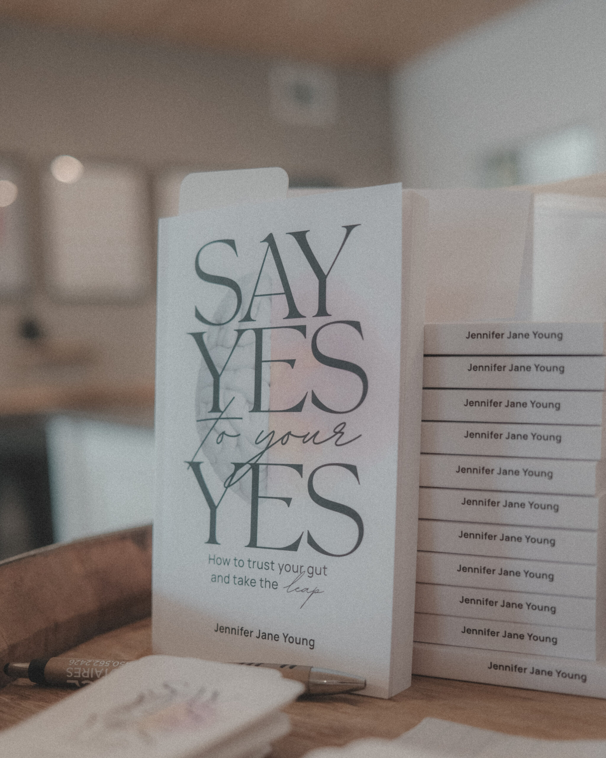 Say Yes to Your Yes - Jennifer Jane Young